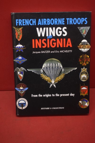 BOOK FRENCH AIRBORNE WINGS AND INSIGNIA BY JAQUES BALTZER AND ERIC MICHELETTI