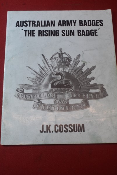 BOOK AUSTRALIAN ARMY BADGES THE RISING SUN BADGE BY J.K. COSSUM